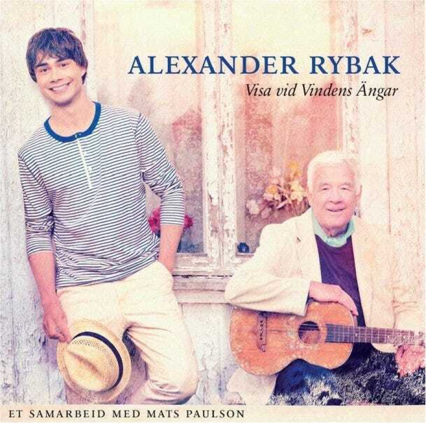 Alexander Rybak, Alexander Rybak & Mats Paulson, Mats Paulson  Visa Vid Vindens Ängar  Ett Samarbete Med Mats Paulson  CD