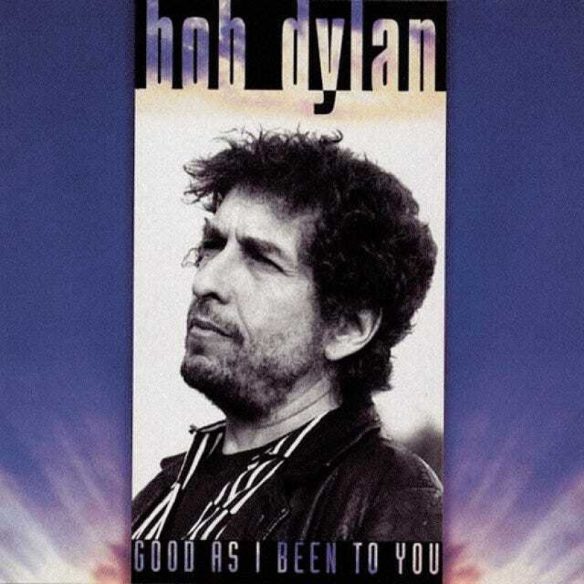 Bob Dylan  Good As I Been To You  CD