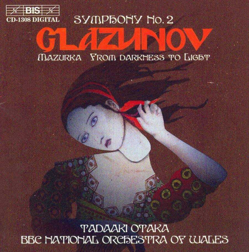 BBC National Orchestra Of Wales, Tadaaki Otaka  Glazunov: Symphony No 2  CD