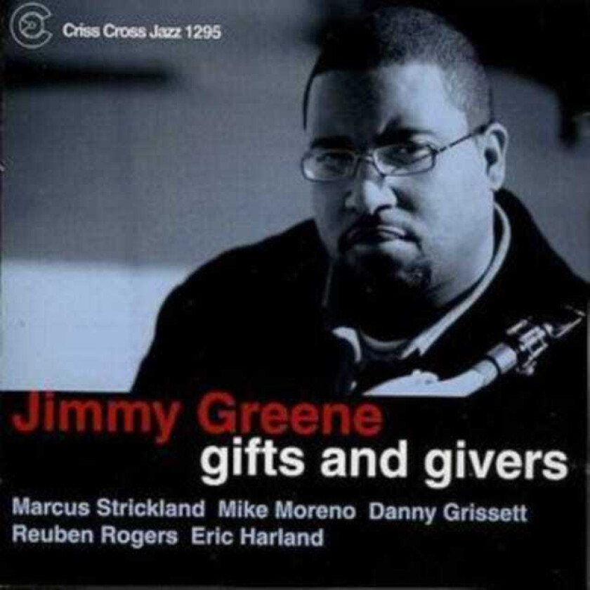 Jimmy Greene  Gifts And Givers  CD