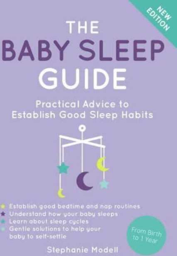 The Baby Sleep Guide Practical Advice to Establish Positive Sleep Habits