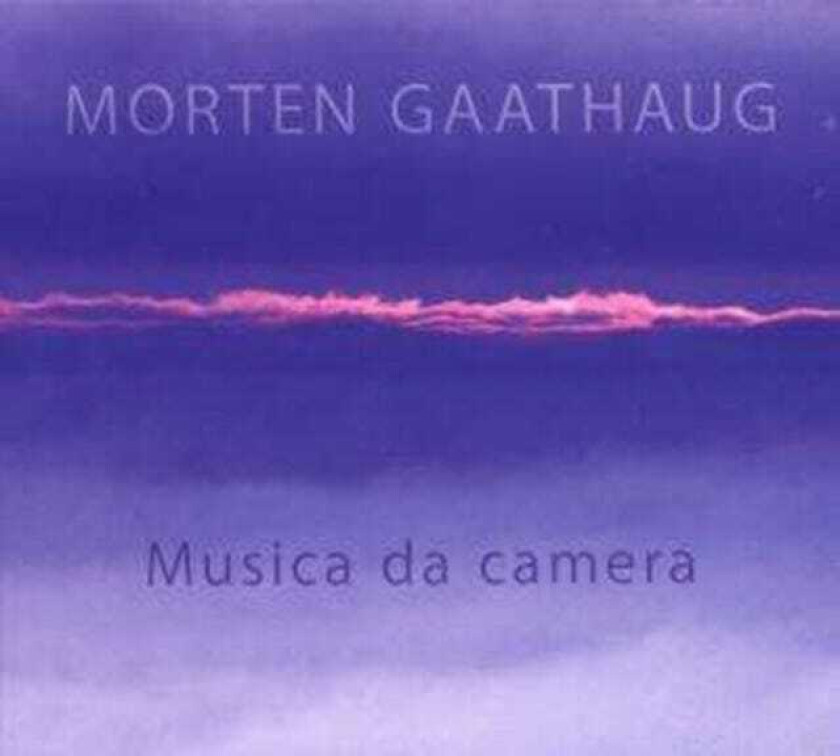 Morten Gaathaug Gaathaug: Musica Da Camera CD