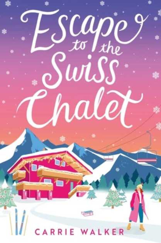 Escape to the Swiss Chalet  The mustread hilarious new fiction debut to escape with in 2023!