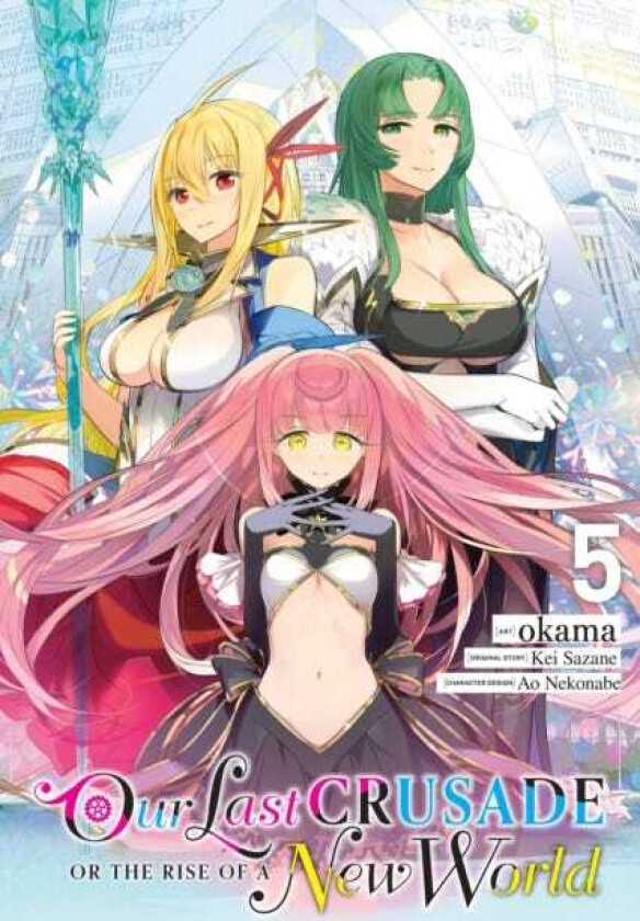 Our Last Crusade or the Rise of a New World, Vol. 5 (manga)