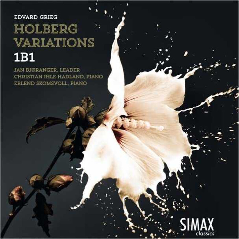 Christian Ihle Hadland, 1B1 (Ensemble Bjergsted 1), Erlend Skomsvoll  Grieg: Holberg Variations  CD