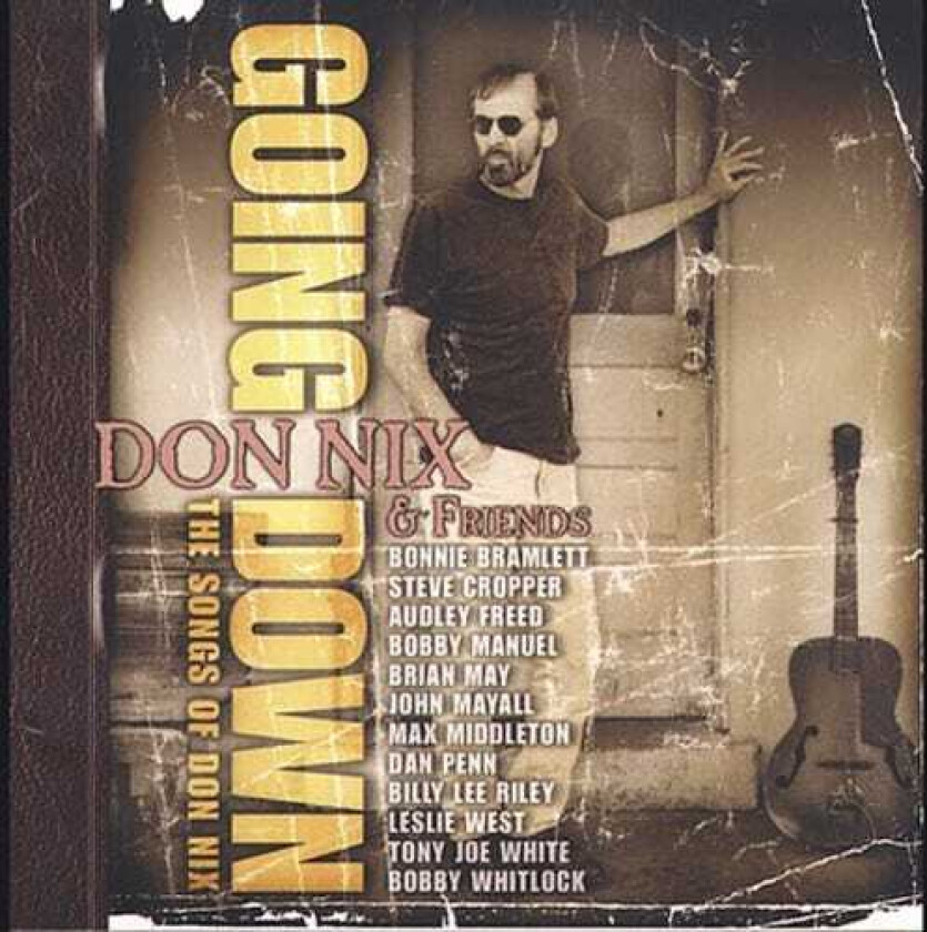 Don Nix & Friends Going Down CD