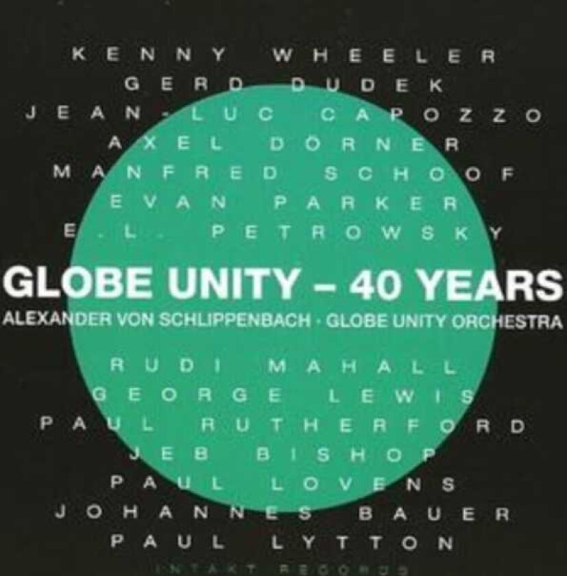 Alexander Von Schlippenbach, Globe Unity Orchestra  Globe Unity  40 Years  CD