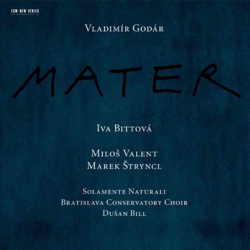 Marek Stryncl, Bratislava Conservatory Choir, Vladimir Godar, Vladimir Godár, Solamente Naturali Ensemble, Iva Bittová, Juraj Kovác, Milos Valent  Godár: Mater  CD