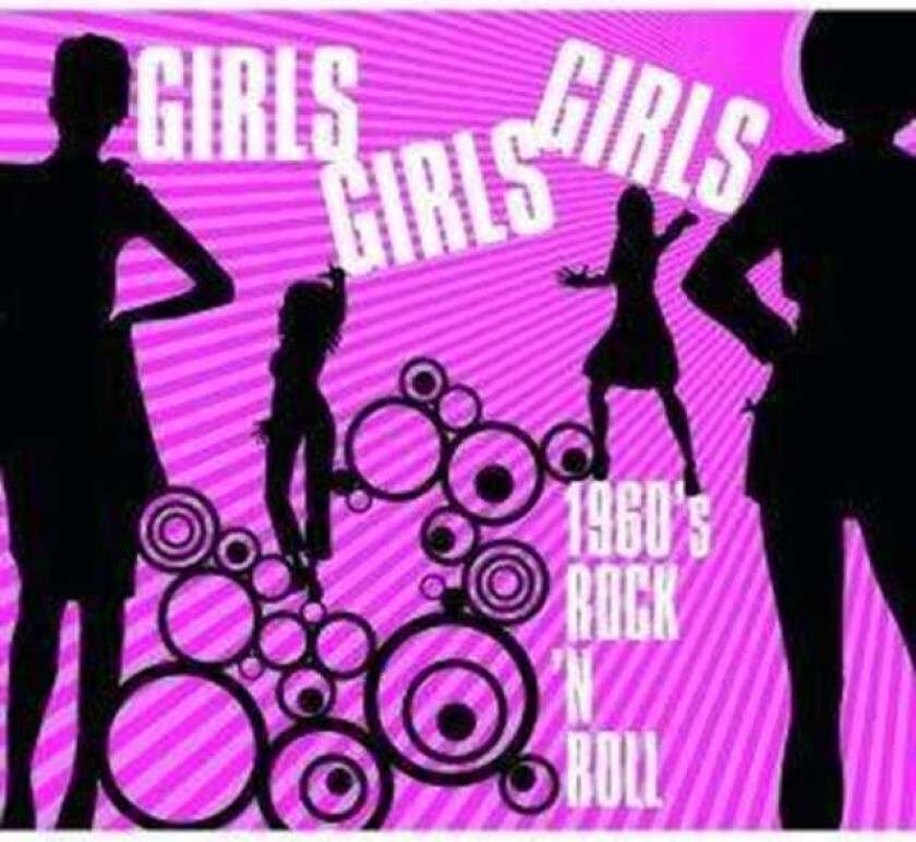 Diverse Artister Girls Girls Girls 1960's Rock N Roll CD