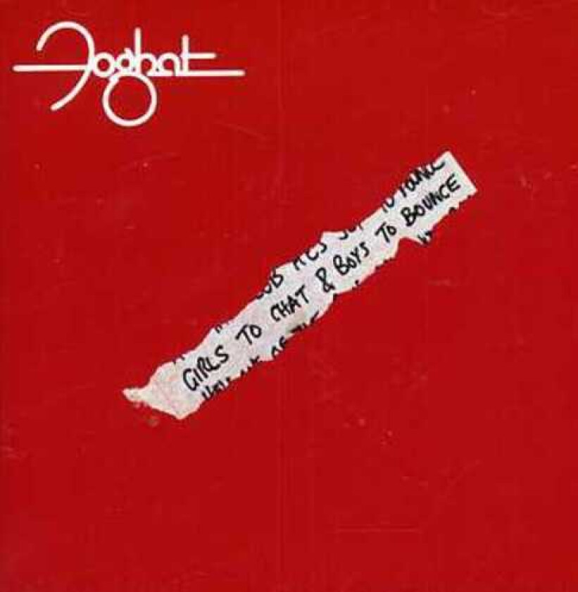 Foghat Girls To Chat & Boys To Bounce CD
