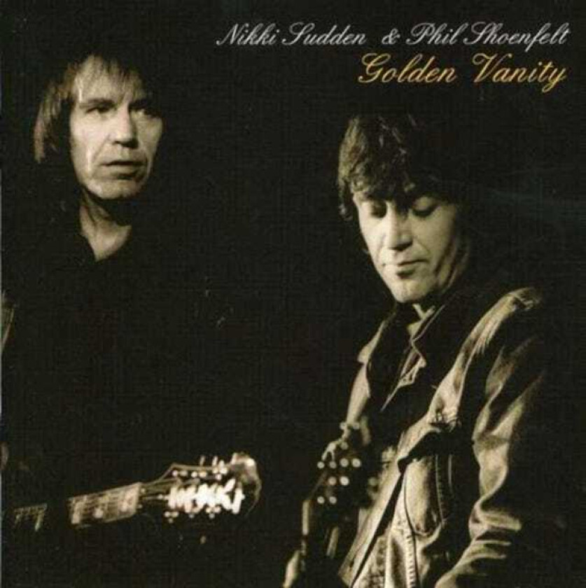 Nikki Sudden & Phil Shoenfeit, Nikki Sudden Golden Vanity CD