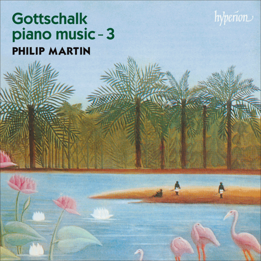 Martin Compton, Philip Martin Gottschalk: Piano Music, Volume 3 CD