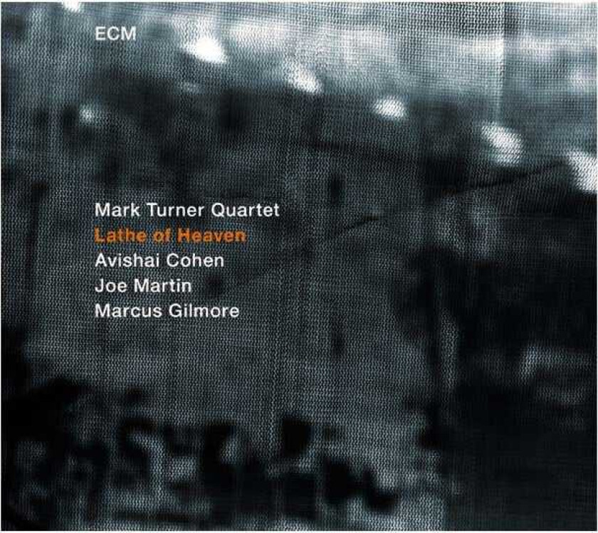 Mark Turner  Lathe Of Heaven  CD