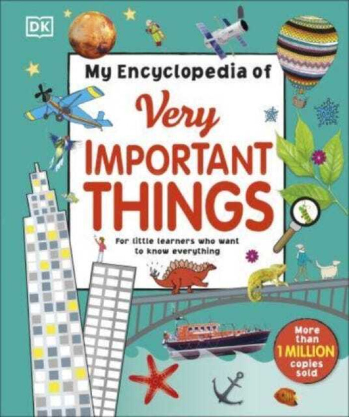 My Encyclopedia of Very Important Things For Little Learners Who Want to Know Everything