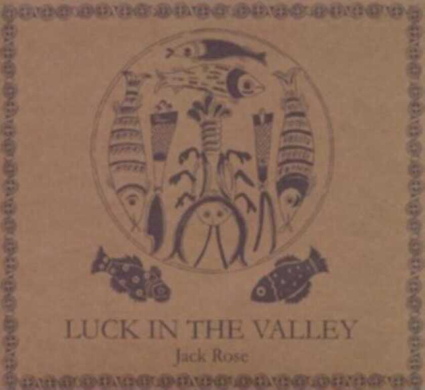 Jack Rose Luck In The Valley CD