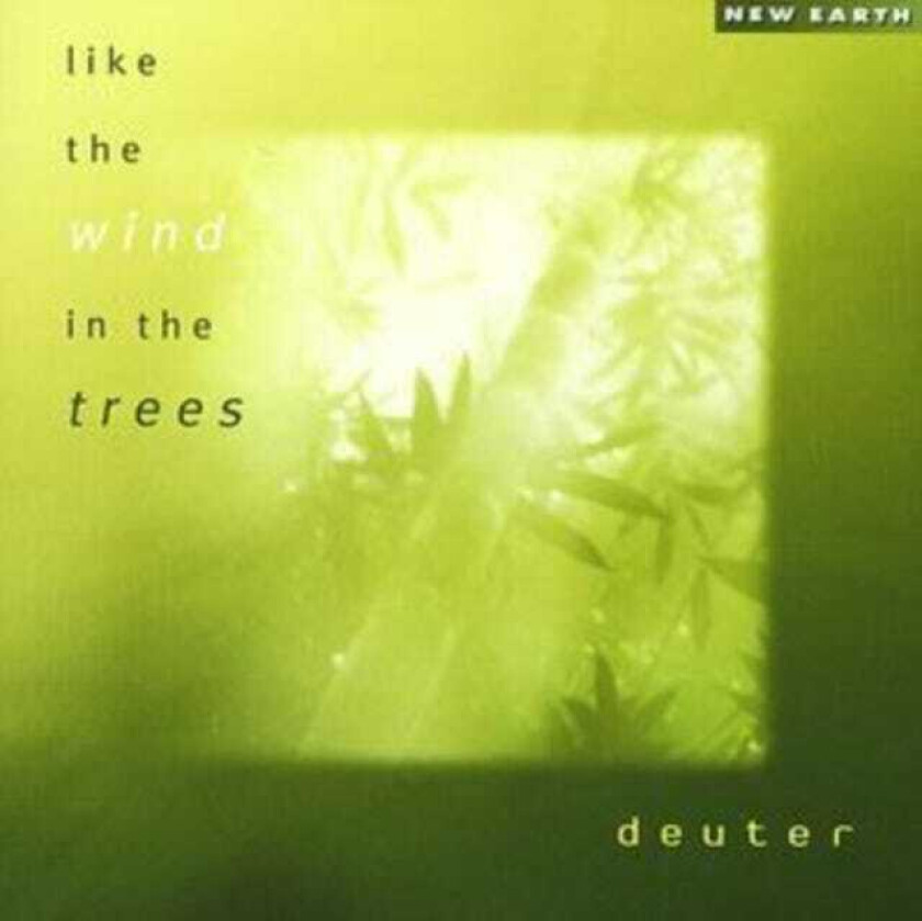 Deuter Like The Wind In The Trees CD