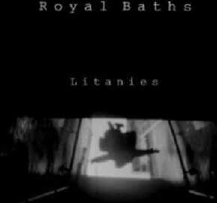 Royal Baths  Litanies  CD