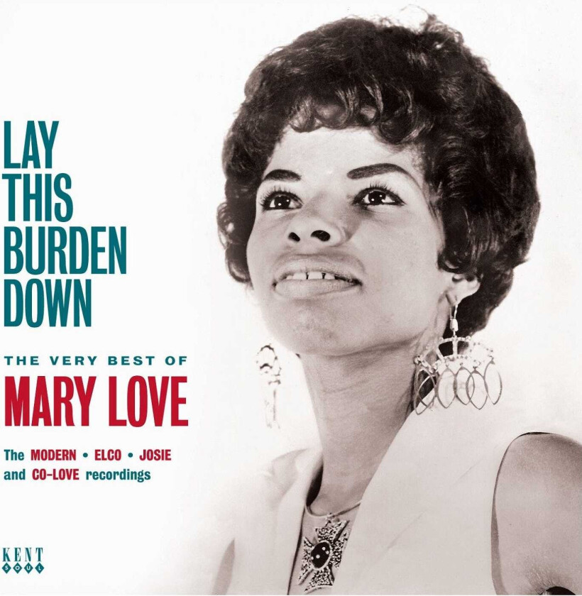 Mary Love  Lay This Burden Down  The Very Best Of Mary Love  CD