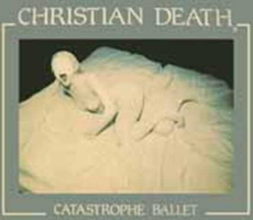 Christian Death Catastrophe Ballet LP/Vinyl