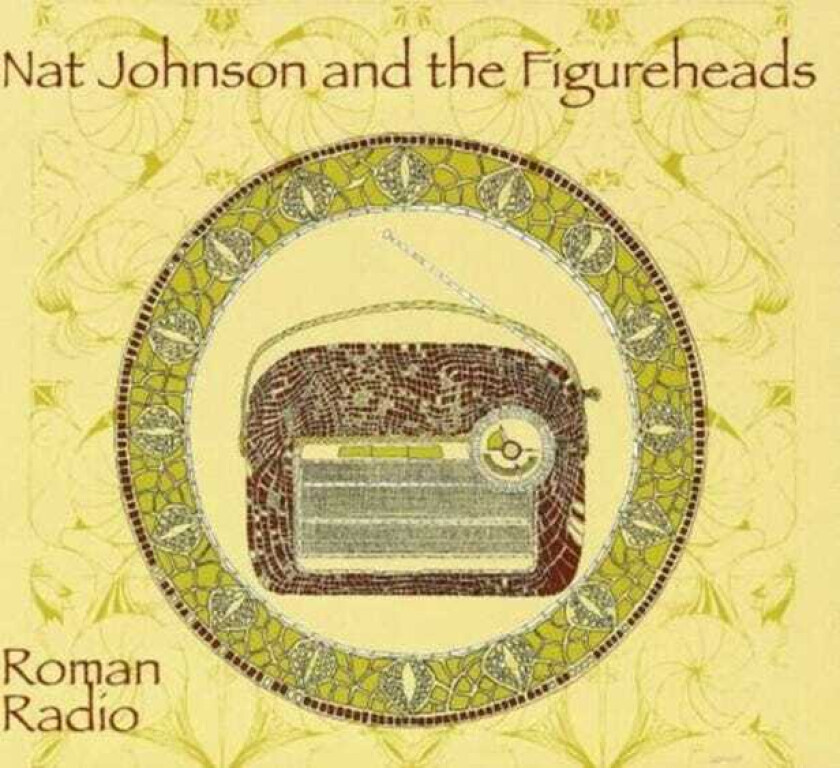 Nat Johnson & The Figureheads Roman Radio CD