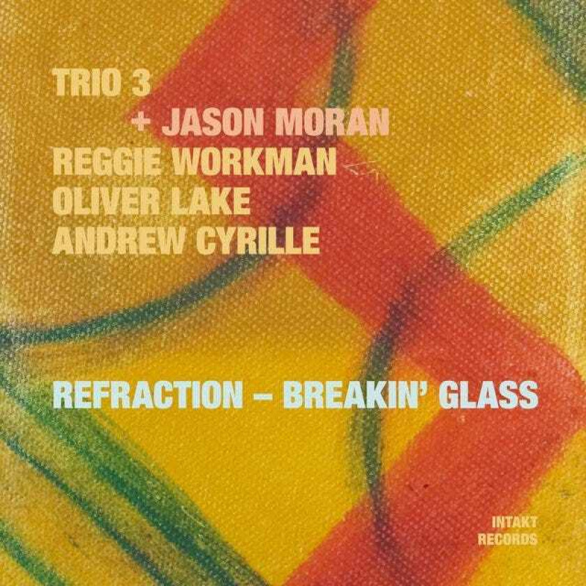 Trio 3 + Jason Moran, Trio 3 Refraction Breakin' Glass CD