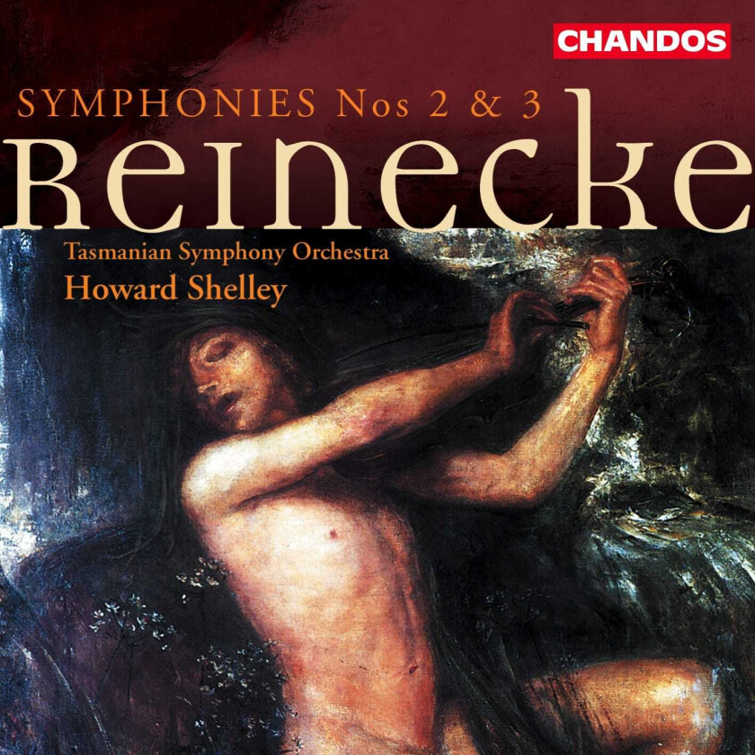 Carl Reinecke, Tasmanian Symphony Orchestra, Howard Shelley  Reinecke: Symphonies 2 & 3  CD