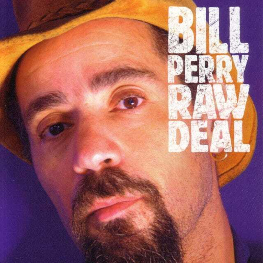 Bill Perry  Raw Deal  CD