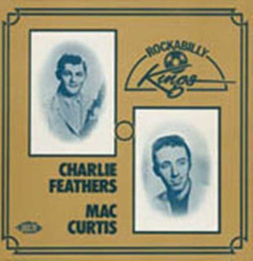 Charlie Feathers, Mac Curtis  Rockabilly Kings  CD