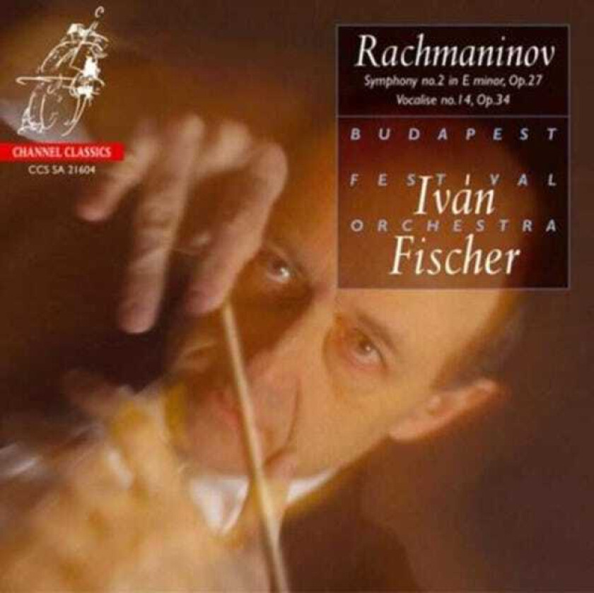 Iván Fischer, Budapest Festival Orchestra Rachmaninov: Symphony No 2; Vocalise CD