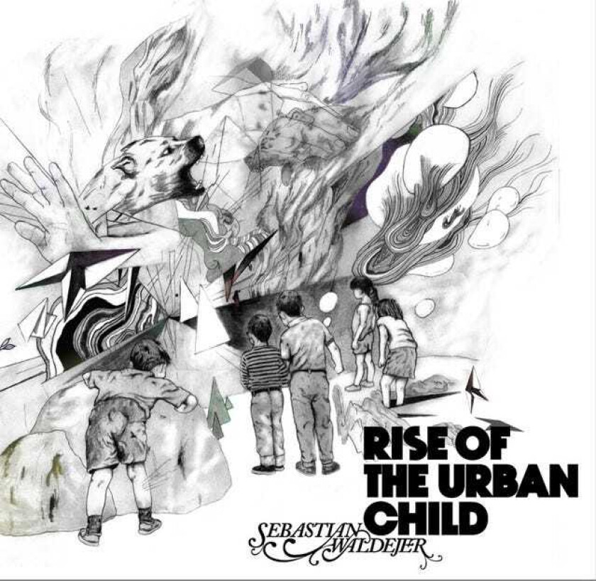 Sebastian Waldejer  Rise Of The Urban Child  CD