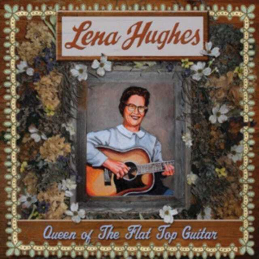 Lena Hughes Queen Of The Flat Top Guitar CD