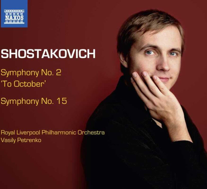 Royal Liverpool Philharmonic Orchestra, Vasily Petrenko  Shostakovich: Symphonies No. 2 'To October' & 15  CD