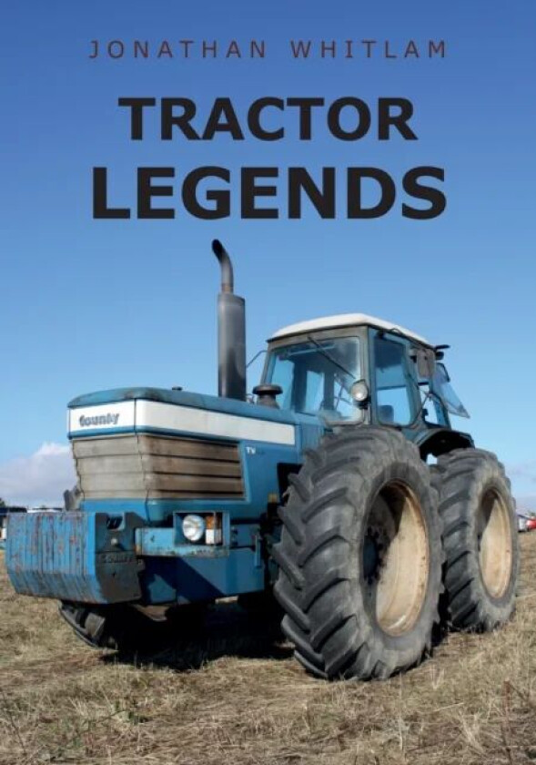 Tractor Legends av Jonathan Whitlam
