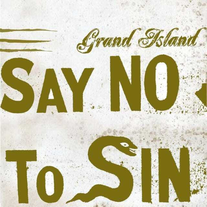 Grand Island  Say No To Sin  CD