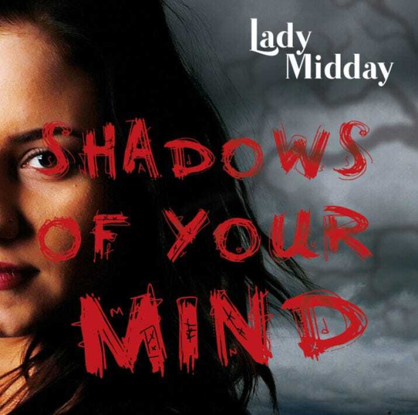 Lady Midday Shadows Of Your Mind CD
