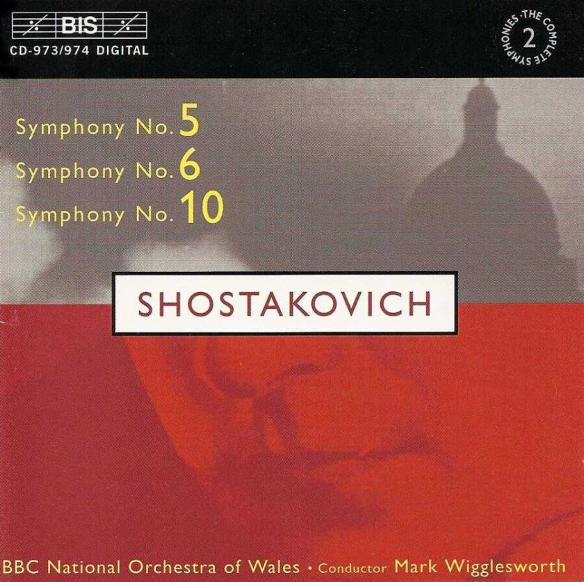 BBC National Orchestra Of Wales, Mark Wigglesworth, Mike George  Shostakovich: Symphonies Nos 5, 6 & 10  CD