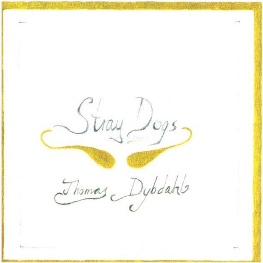 Thomas Dybdahl  Stray Dogs  CD