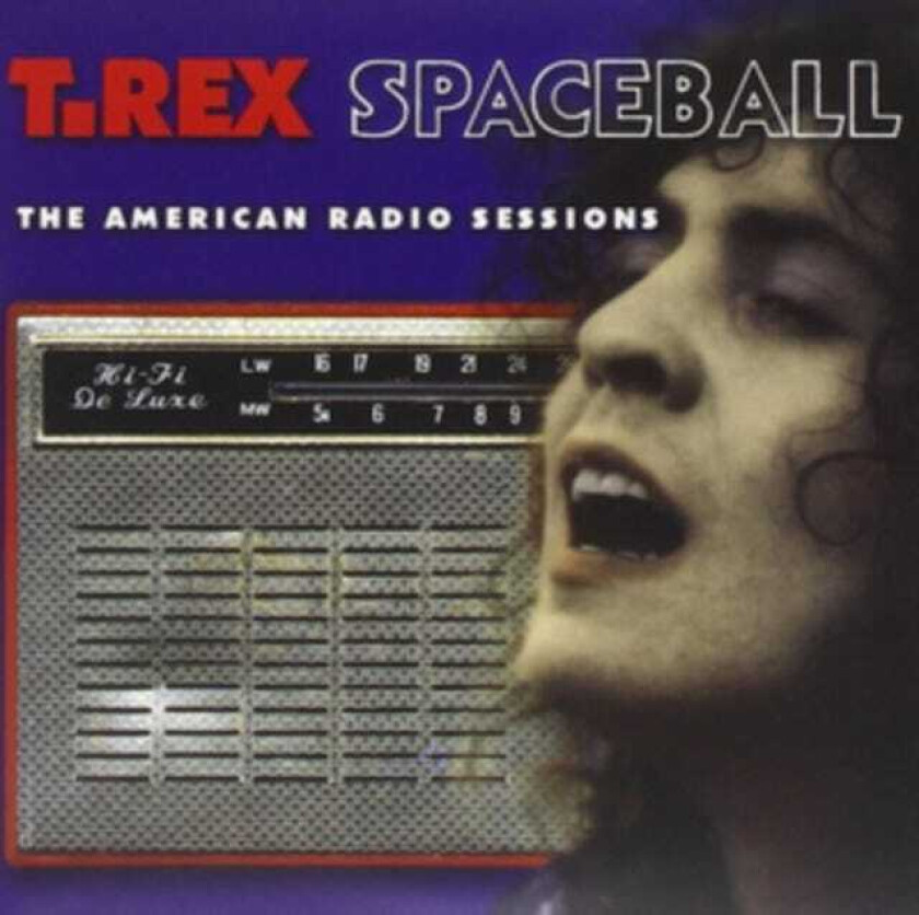 Marc Bolan & T.Rex Spaceball: The American Radio Sessions CD