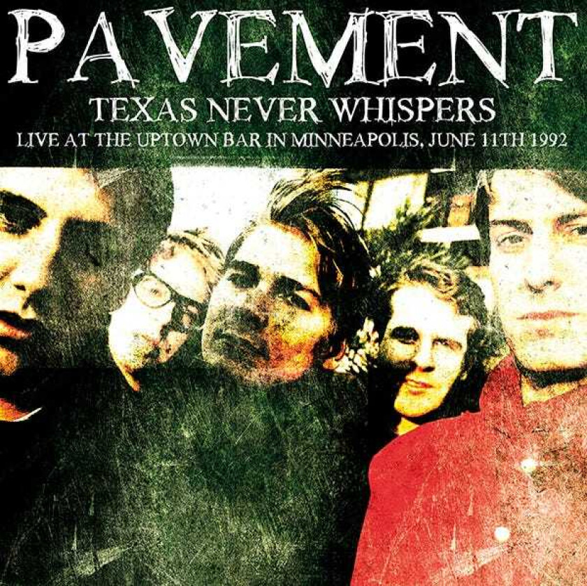 Pavement Texas Never Whispers: Live At The Uptown Bar, June 1992 LP/Vinyl