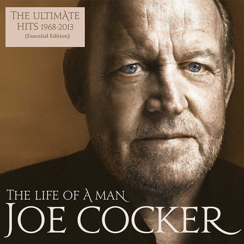 Joe Cocker The Life Of A Man The Ultimate Hits 1968 2013 (Essential Edition) CD