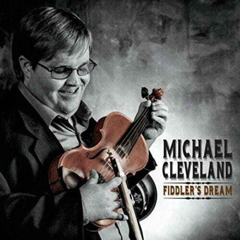 Michael Cleveland Fiddler's Dream CD