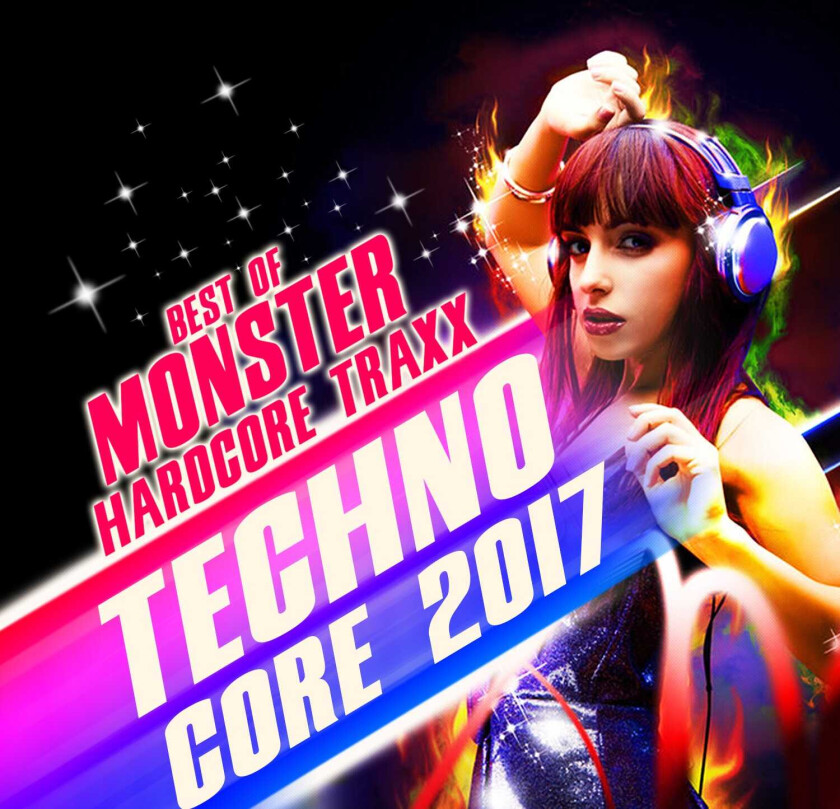 Diverse Dance, Diverse Electronica  Techno Core 2017  Best Of Monster Hardcore Techno Traxx  CD