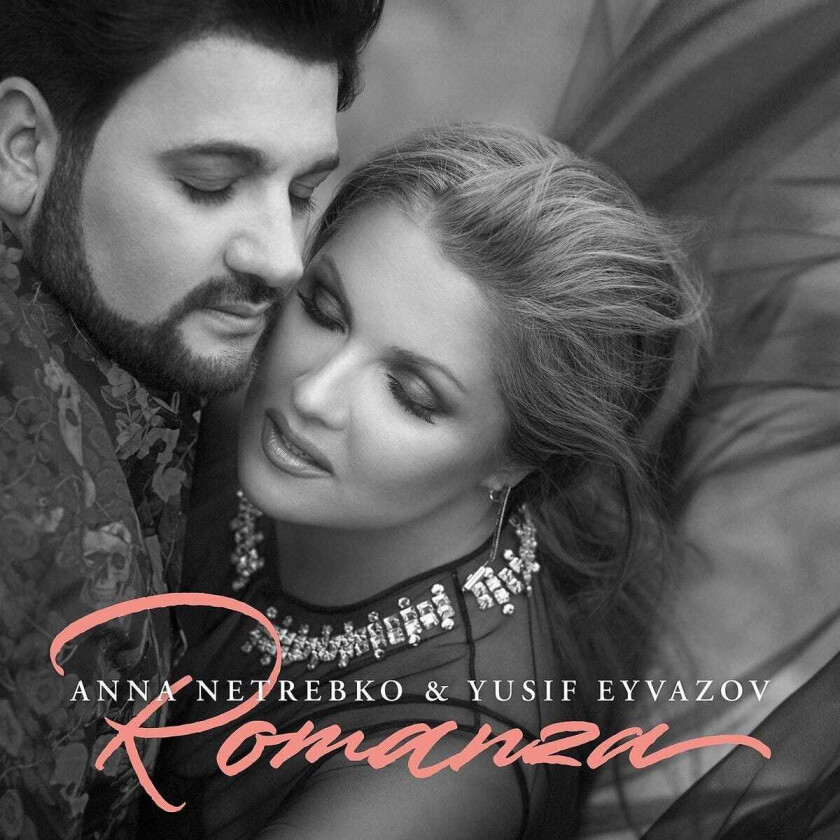 Anna Netrebko & Yusif Eyvazov, Anna Netrebko, Yusif Eyvazov  Anna Netrebko & Yusif Eyvazov  Romanza  CD