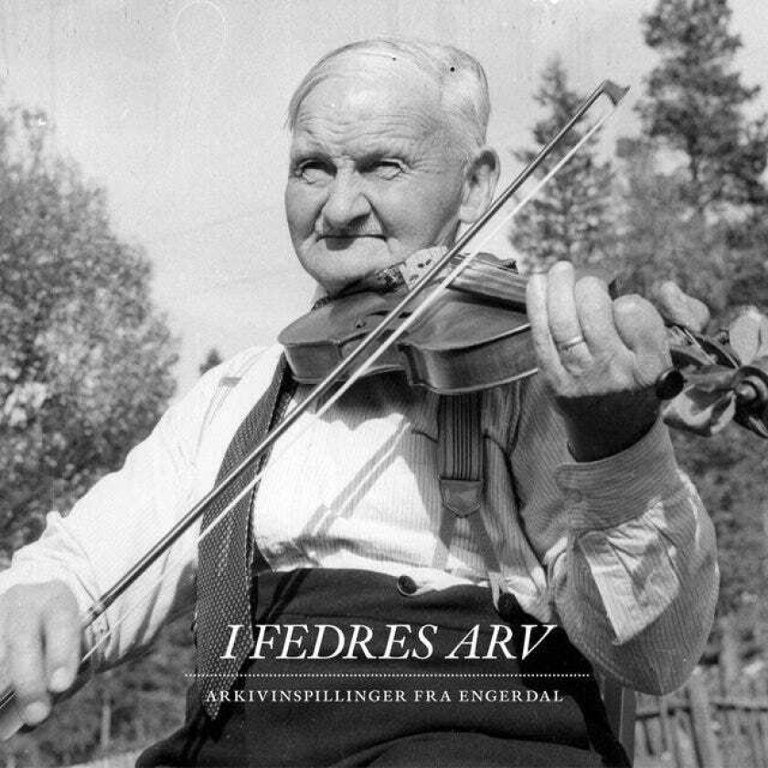 Diverse Folkemusikk I Fedres Arv Arkivinnspillinger Fra Engerdal CD