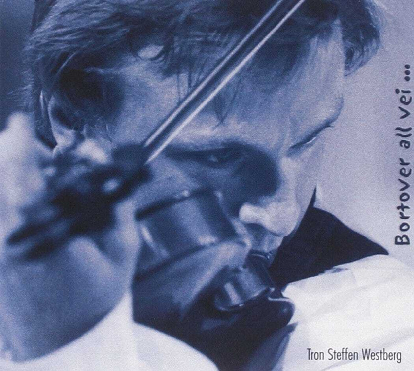 Tron Steffen Westberg Bortover All Vei CD