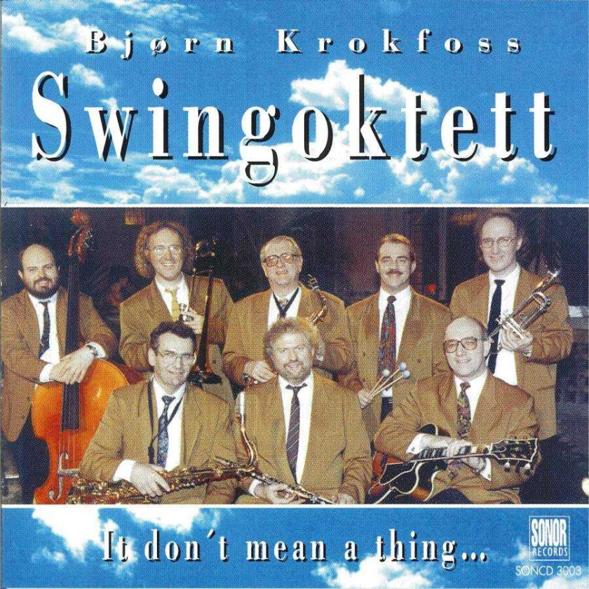 Bjørn Krokfoss Swingoktett  It Don't Mean A Thing  CD