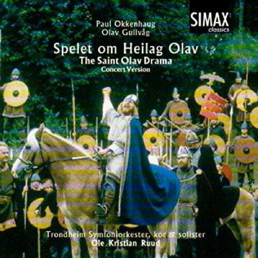 Paul Okkenhaug, Olav Gullvåg, Trondheim Symfoniorkester, Trondheim Symphony Orchestra, Ole Kristian Ruud Spelet Om Heilag Olav CD