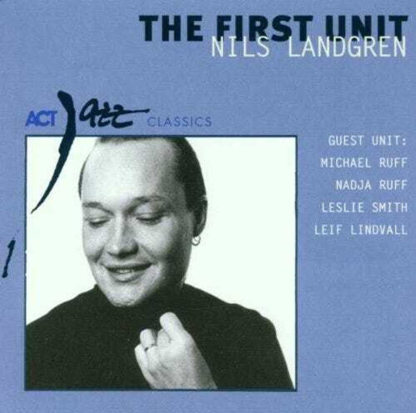 Nils Landgren  The First Unit  CD