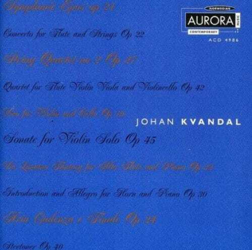 JOHAN KVANDAL Symfonic Epos, Concerto For Flute And Strings CD
