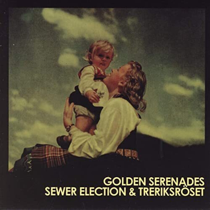 Golden Serenades  Sewer Election & Treriksröset  CD